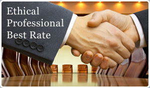 Our Promise to You: Ethical, Professional, Best Rate